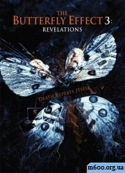 Butterfly Effect3: Revelation 2009\\������ �������3: ����������